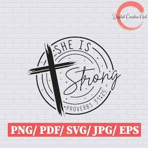 She is Strong SVG, Proverbs 31:25 SVG, Bible Quote Svg, Bible Verse Svg, Faith Religious SVG, Christian Cut File, Svg Sayings, Cutting Files