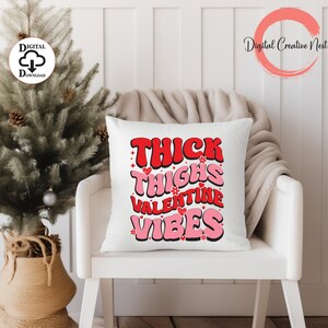 Thick Thighs Valentine Vibes SVG, Funny Valentines Svg, Love Quote ...
