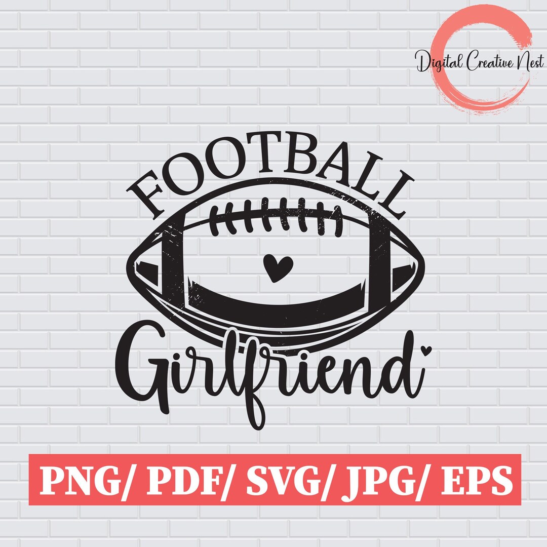 Football Girlfriend SVG Love Football Svg Football Season - Etsy
