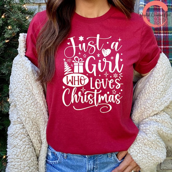 Just a Girl Who Loves Christmas SVG, Christmas Saying svg, Christmas Shirt svg, Loves Christmas Svg, Winter Holiday Svg, Merry Christmas SVG