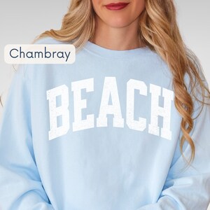 BEACH Sweatshirt, Coastal Graphic Sweatshirt, Summer Vacation Sweater, Surf Style Top, Ocean Lover Gift, Beachwear Apparel, Comfort Colors