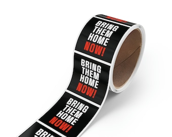 Bring Them Home Now! English Stickers | Israel Stickers Label Roll | 50 100  or 250 Round or Square Stickers per Roll | להביא אותם הביתה