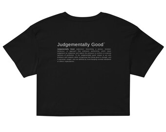 Judgementally Good Co Definition Crop Top - Unisex - (Black)