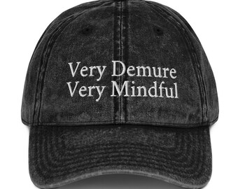 Very Demure, Very Mindful - Judgementally Good Co - Vintage Baseball Hat - Unisex (Black, Charcoal Grey & Blue)