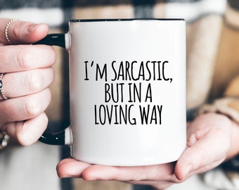 Humorous quote funny saying sarcastic coffee mug, unique coffee mug, novelty coffee cup, sarcasm text coffee mug, funny gift for coworker