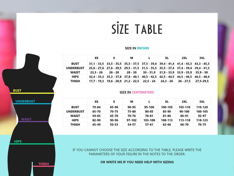 May include: Size chart for clothing in inches and centimetres. The chart shows measurements for bust, underbust, waist, hips, and thigh for sizes XS, S, M, L, XL, 2XL, and 3XL.