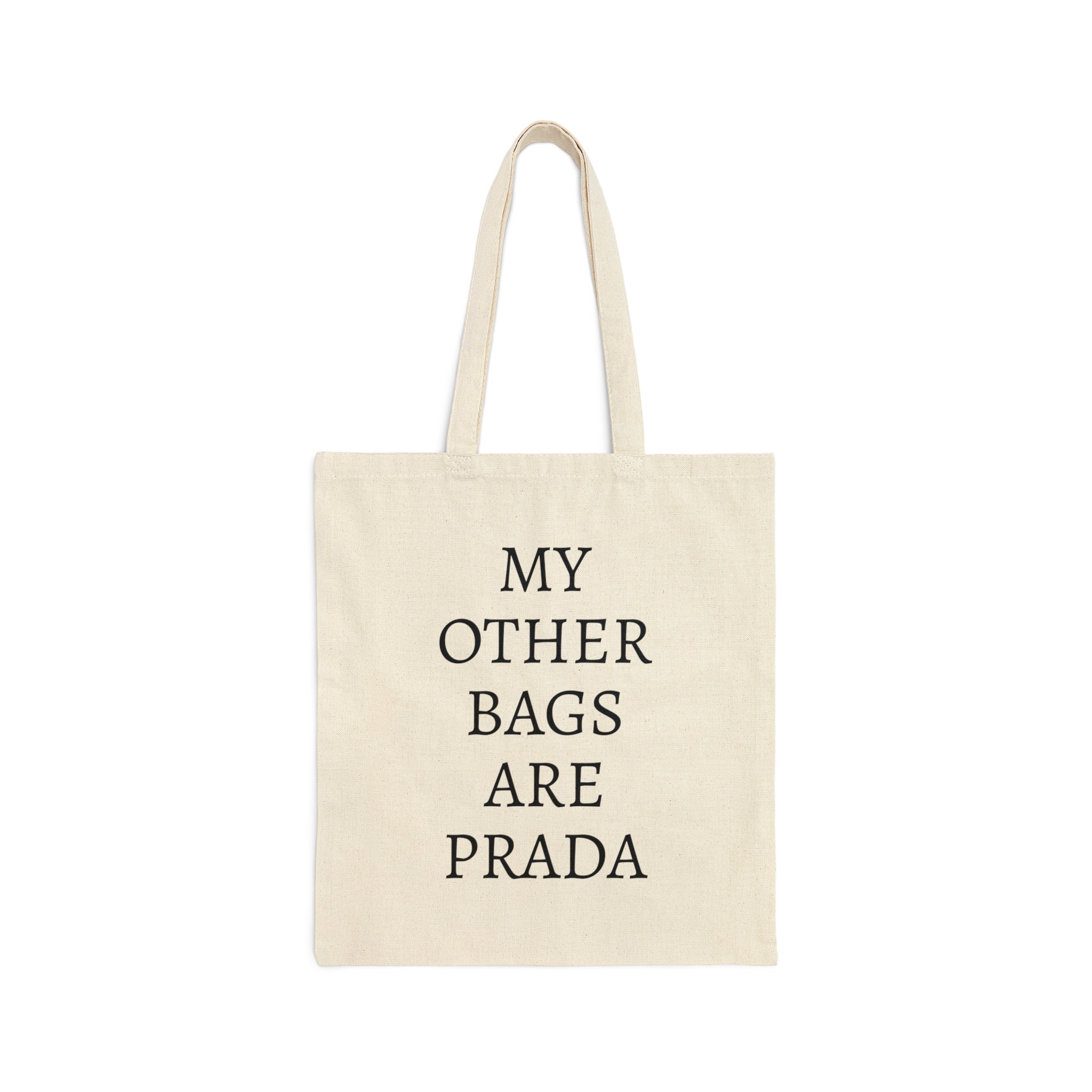 Prada Graphic My Other Bags Are Tote Bag