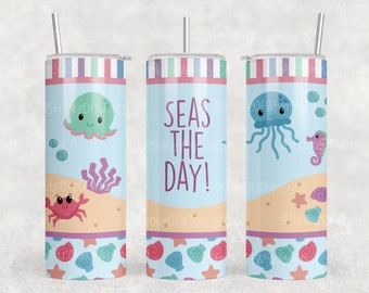 SEAS THE DAY  - Tumbler Design - Sublimation Design 20oz. png file - digital download / Under the Sea / Ocean / Mermaid / Octopus / Crab