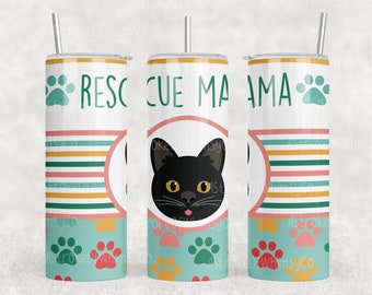 Black CAT RESCUE MAMA - Tumbler Design - Sublimation Design 20oz. png file - digital download / Cat Lady / Cat Mama / Rescue Mama
