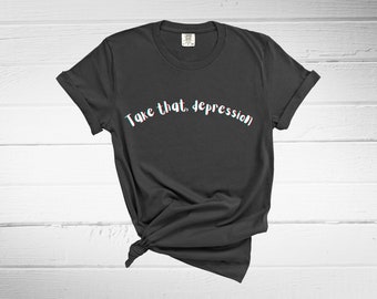 Take That Depression Tee | Hazbin Hotel Inspired, Mental Health