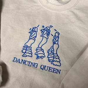 Dancing Queen Embroidered sweatshirt/hoodie Mama Mia inspired crewneck Hoodie/ sweatshirt Music Merch gifts concert Christmas Birthday image 5