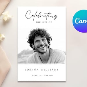 以下が含まれることがあります： 笑顔の男性の写真が写った、白黒の追悼カード。「Celebrating the Life of」の文字が写真の上にあり、「Joshua Williams」と「April 1977-June 2022」の日付が下にあります。 Canvaのロゴが見えます。