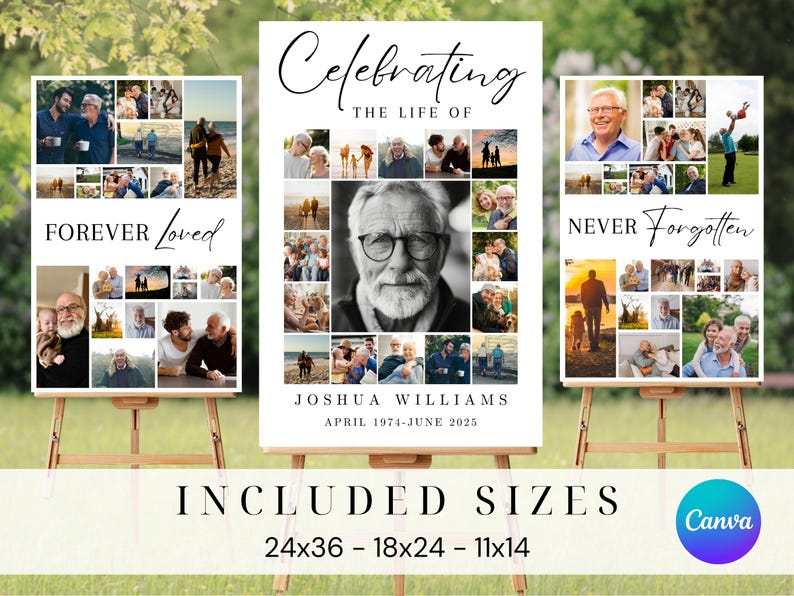 May include: Three white photo collage posters with black text and images. The posters are on easels and the text reads "Forever Loved", "Celebrating the Life of Joshua Williams April 1974-June 2025", and "Never Forgotten". The posters are on a green grassy background. Included sizes: 24x36, 18x24, 11x14.