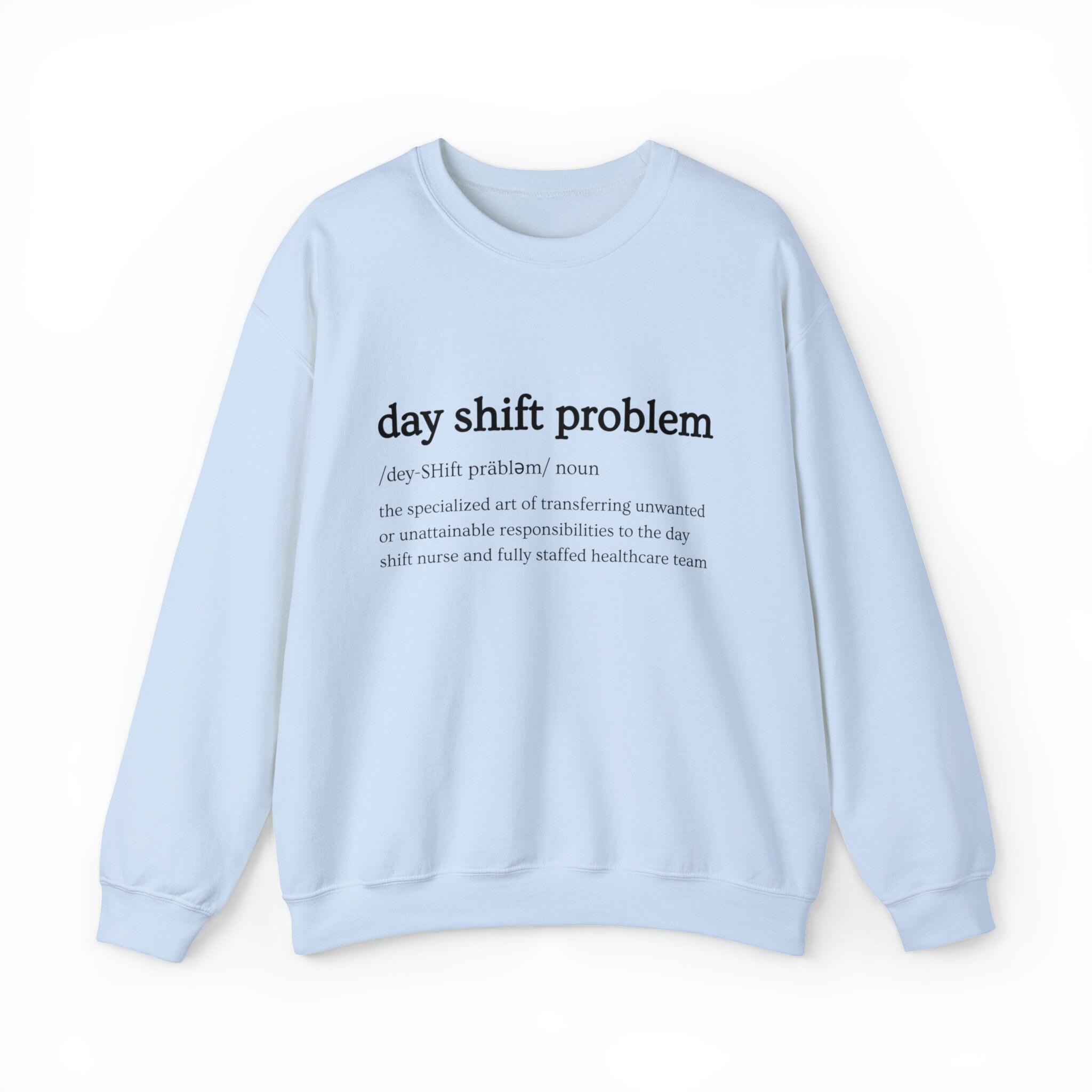 Day Shift Problem Crewneck Sweatshirt