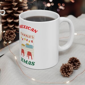Mexican Xmas mug,Mexican Christmas mug,Mexican,Mexicano,Mexicana,Mexican food,Mexican Dishes,Mexican indigenous,regalos en espanol,latina