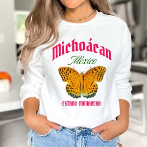 Michoacan Sweatshirt, Michoacana, Michoacano, Michoacan sweater, Monarch sweatshirt, Monarcha, Mexican Art, Mexico Indigenous, Mexican gifts
