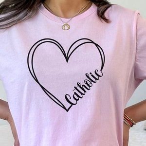 Catholic heart shirt, Catholic love shirt, Catholic St. Valentine&#39;s Day shirt, Catholic gift for her, Catholic gift for Him, Proud Catholic