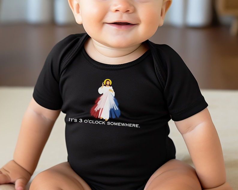 It's 3 o'clock somewhere baby bodysuit, Divine Mercy baby Bodysuit, Matching Catholic family gift, Sacred Heart Bodysuit, Catholic baby gift Black