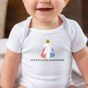 It's 3 o'clock somewhere baby bodysuit, Divine Mercy baby Bodysuit, Matching Catholic family gift, Sacred Heart Bodysuit, Catholic baby gift White