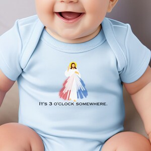 It's 3 o'clock somewhere baby bodysuit, Divine Mercy baby Bodysuit, Matching Catholic family gift, Sacred Heart Bodysuit, Catholic baby gift Light Blue