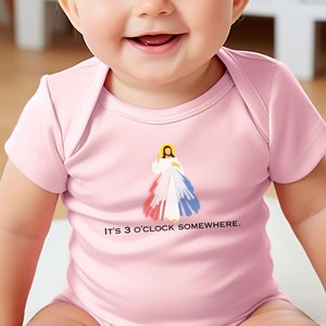 It's 3 o'clock somewhere baby bodysuit, Divine Mercy baby Bodysuit, Matching Catholic family gift, Sacred Heart Bodysuit, Catholic baby gift Pink