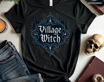 Village Witch Gothic Tee | Dark Academia Witchy Vibes Shirt | Supernatural Goth Aesthetic | Alt Victorian Fantasy T-Shirt