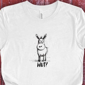 Donkey Shirt - Unhinged Feral Donkey T-Shirt - Wut TShirt - Burro Lover - Mini Horse Lover - One of Those Days Shirt - What Unisex Crew Tee