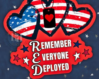 RED Friday Sticker: Remember Everyone Deployed, Dishwasher Safe, We Wear RED Fridays