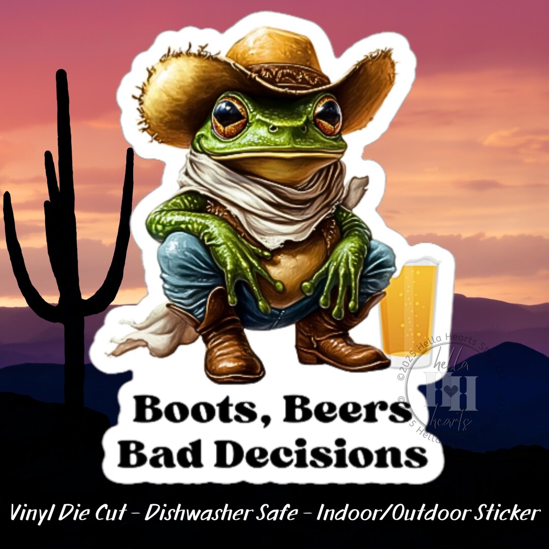 Cowboy Frog Sticker Cowboy Frog Sticker: Western Boots Beers Bad Decisions Decal ...