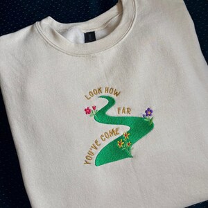 Look How Far Youve Come Christian Embroidered Sweater Good News Sweatshirt Identity in Christ Colorful Cute Christian Sweatshirt for Teens