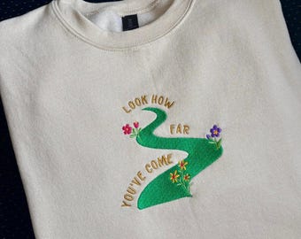 Look How Far Youve Come Christian Embroidered Sweater Good News Sweatshirt Identity in Christ Colorful Cute Christian Sweatshirt for Teens