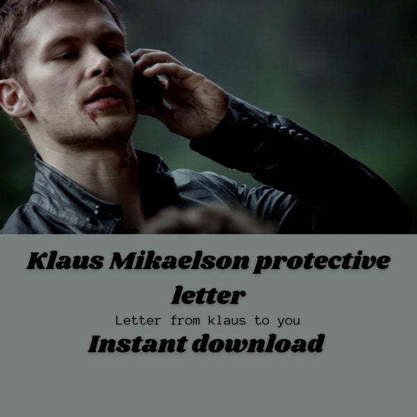 Klaus Mikaelson protective letter | vampire diaries gift | Klaus mikaelson letter