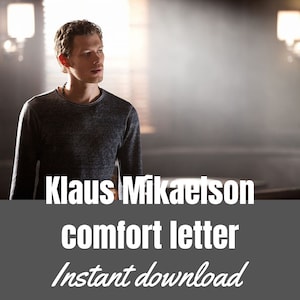 Klaus Mikaelson comfort letter