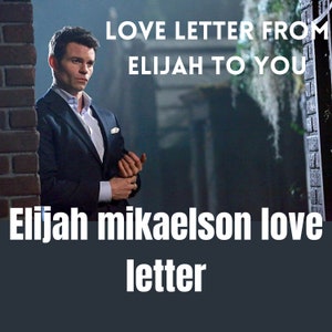 Carta de amor de Elijah Mikaelson / Carta de amor de Elijah para ti / Regalo de diario de vampiros