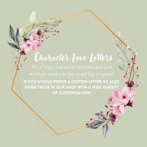 K&ouml;nnte beinhalten: Ein goldener geometrischer Rahmen mit rosa und gr&uuml;nen floralen Akzenten. Der Text im Rahmen lautet: "Character Love Letters. All of my character letters are pre written and can be read by anyone. If you would prefer a custom letter we also offer those in our shop with a wide variety of customisation."