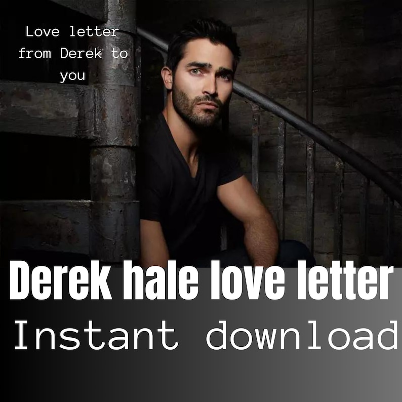 K&ouml;nnte beinhalten: Ein Schwarzwei&szlig;bild eines Mannes mit Bart, der auf einer Treppe sitzt. Der Text "Love letter from Derek to you" befindet sich oben im Bild. Der Text "Derek hale love letter Instant download" befindet sich unten im Bild.