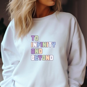 To Infinity and Beyond, To Infinity & Beyond Sweatshirt, Space Sweatshirt, Family Matching Sweatshirt, Couple Matching Sweatshirts, Vacation