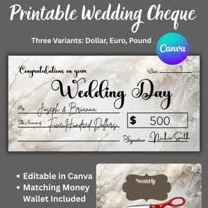 May include: A printable wedding cheque design with the text "Printable Wedding Cheque" at the top. The cheque includes fields for the date, payee, amount ($500), and signature. The design also includes the text "Congratulations on your Wedding Day."