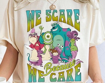Retro Disney Pixar Monster Inc Shirt | We Scare Because We Care T-Shirt | Mike Sulley Boo Tee | WDW Disneyland Girl Trip Matching