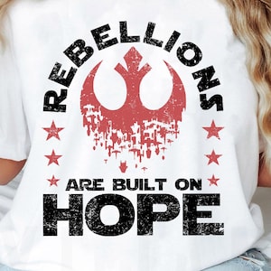 Vintage Disney Star Wars Rebel Shirt | Retro Rebellions Are Built On Hope Tshirt | Galaxy&#39;s Edge | May the 4th Be With You | Star Wars Jedi