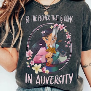 Disney Mulan Warrior Princess Shirt | Be The Flower That Blooms In Adversity T-shirt | Magic Kingdom Tee | Disneyland Trip Outfits