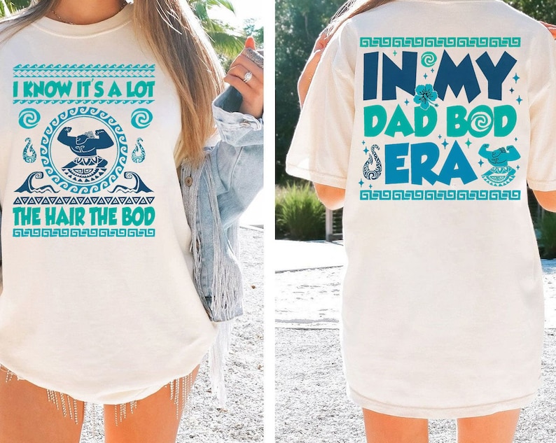 Retro 2-Sided Disney Moana Maui Shirt | In My Dad Bod Era T-Shirt | Funny Father'S Day Matching Tee | Disneyland Trip Family Outfits image 1