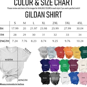 May include: Size chart for Gildan shirts, showing width, length, and sleeve length measurements in inches for sizes S through 5XL.  The chart also shows a variety of available colors for the shirts.