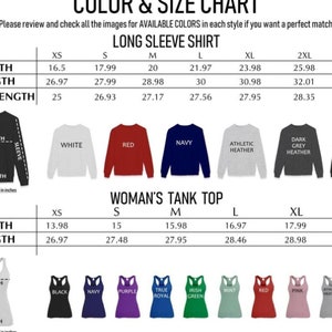 May include: Size chart for long sleeve shirts and tank tops. The chart shows measurements in inches for width, length, and sleeve length for sizes XS to 3XL. The chart also shows available colors for each style, including white, red, navy, athletic heather, dark grey heather, and black.