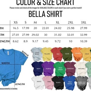 May include: Bella Shirt size chart with measurements in inches for width, length, and sleeve length. The chart shows sizes from XS to 4XL. A color chart shows 20 different colors of Bella shirts.