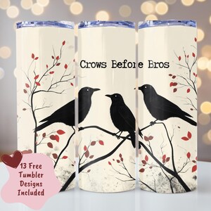 Crows Before Bros Tumbler Wrap, rolig korp PNG, 20oz smal tumblerdesign, sömlös digital nedladdning, systerskapskråka Wrap sublimering PNG