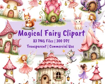 May include: A collection of whimsical fairy-themed clip art. The image features illustrations of fairies, fairy houses, a squirrel, a bunny, a fox, and a cat. The text reads "Magical Fairy Clipart" with details about the files.