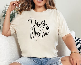 Dog mom shirt, pet shirt, mom shirt, mom gift, mother's day gift, dog shirt, dog lover shirt, gifts for moms, dog mom gift, mothers day