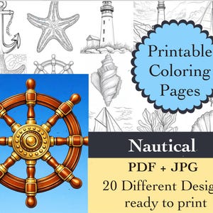 May include: Printable coloring pages with nautical themes. The image features a ship's wheel, anchor, starfish, lighthouse, sailboat, and seashell illustrations. Text on the image says "Printable Coloring Pages" and "Nautical".
