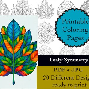 May include: A digital image featuring a colorful leaf design with blue, green, orange, and yellow hues. The image includes the text "Printable Coloring Pages" and "Leafy Symmetry". The image also states "PDF + JPG" and "20 Different Designs ready to print".